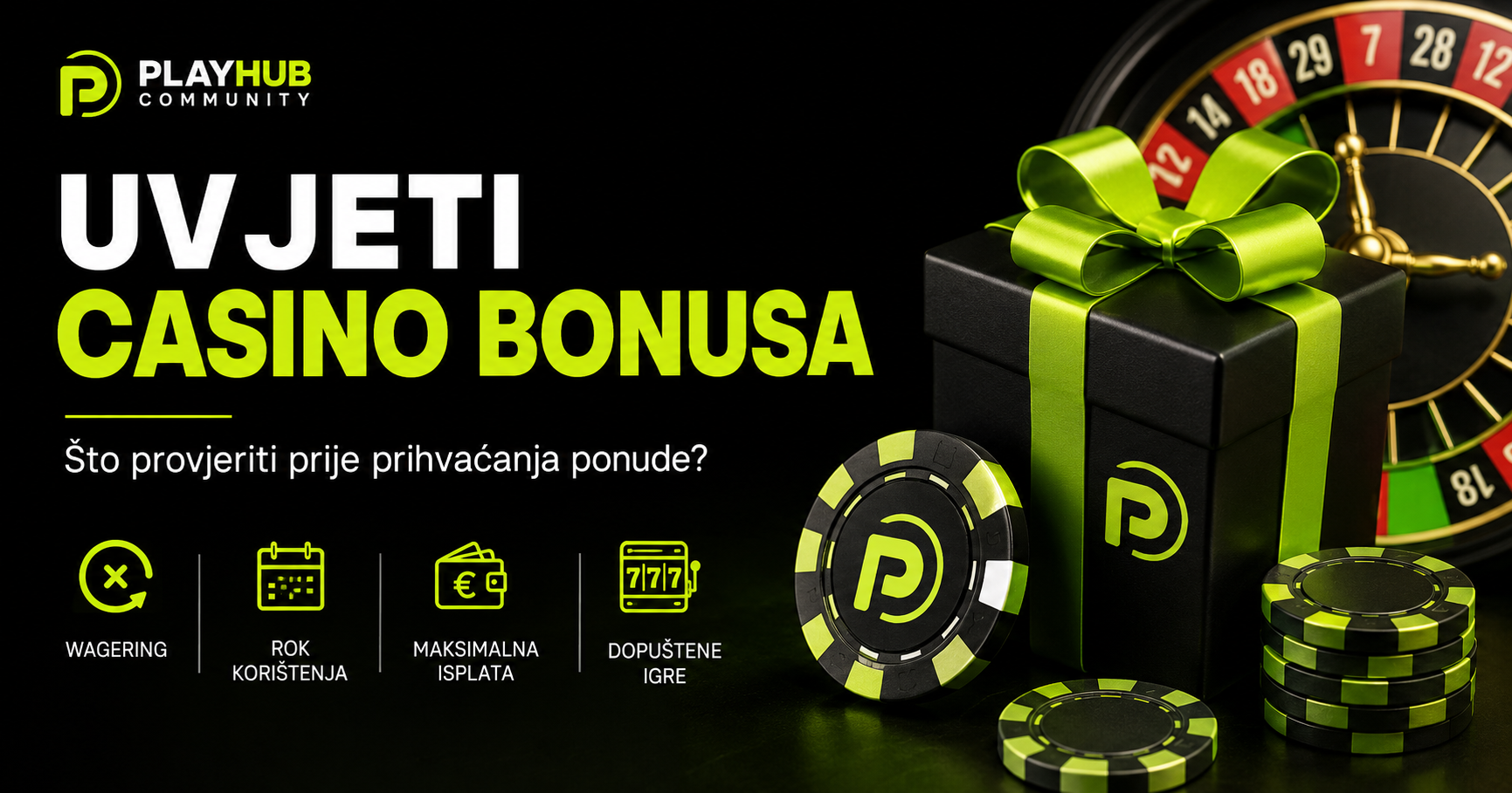 Uvjeti casino bonusa koje treba provjeriti prije prihvaćanja ponude